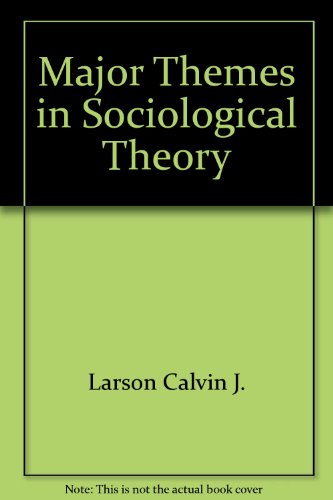 Book cover for Major Themes in Sociological Theory