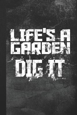 Book cover for Life's A Garden Dig It