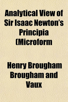 Book cover for Analytical View of Sir Isaac Newton's Principia (Microform