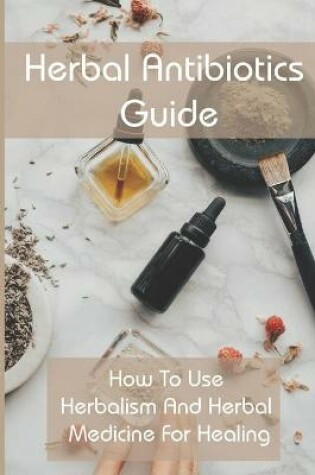 Cover of Herbal Antibiotics Guide