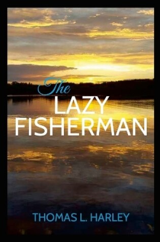 Cover of The Lazy Fisherman