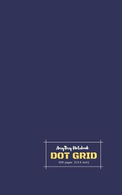 Book cover for Dot Grid Notebook - AmyTmy Notebook - 5 x 8 inch - 200 pages