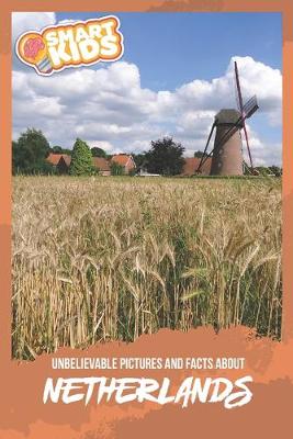 Book cover for Unbelievable Pictures and Facts About Netherlands