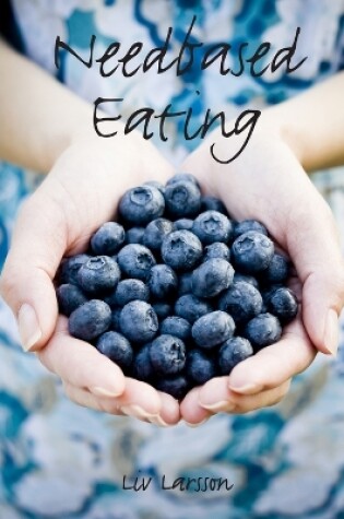 Cover of Needbased Eating