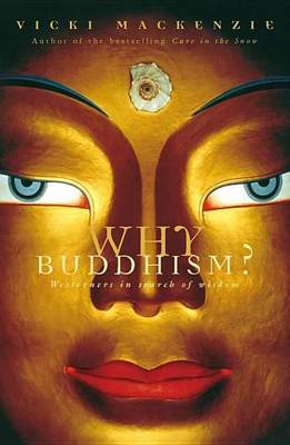 Book cover for Why Buddhism?: Westerners in Search of Wisdom