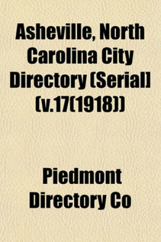 Cover of Asheville, North Carolina City Directory (Serial] (V.17(1918))