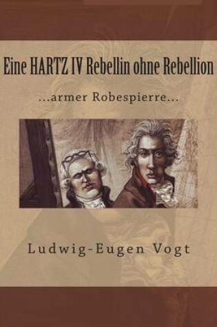 Cover of Eine Hartz IV Rebellin Ohne Rebellion