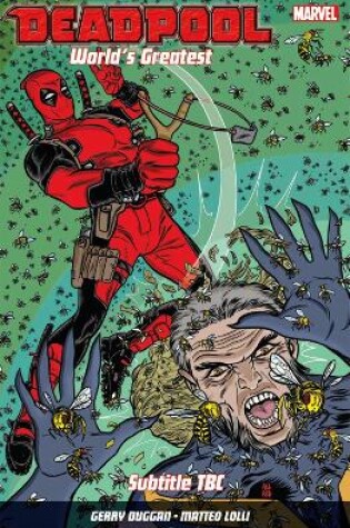 Cover of Deadpool: World's Greatest Vol. 3: The End Of An Error