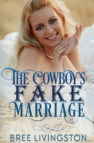 Cover of The Cowboy's Fake Marriage