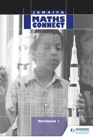 Cover of Jamaica Maths Connect Workbook 1