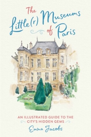 Cover of The Little(r) Museums of Paris