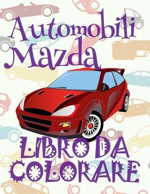 Cover of Automobili Mazda Auto Libro da Colorare