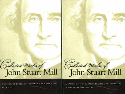 Book cover for Collected Works of John Stuart Mill, Volume 7 & 8