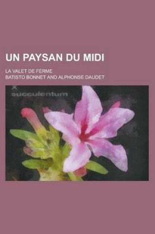 Cover of Un Paysan Du MIDI; La Valet de Ferme