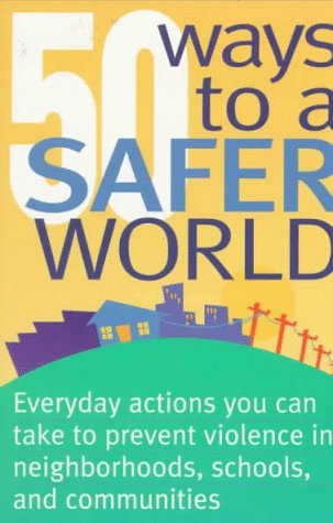 Book cover for 50 Ways to a Safer World