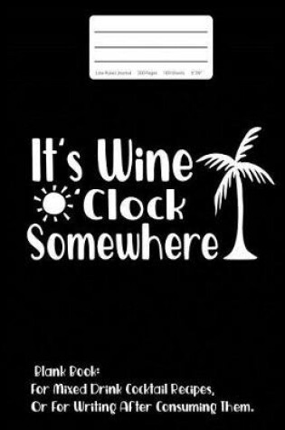 Cover of It's Wine O'Clock Somewhere