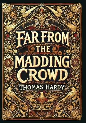 Cover of Far from the Madding Crowd(Laminated Hardback with Jacket)