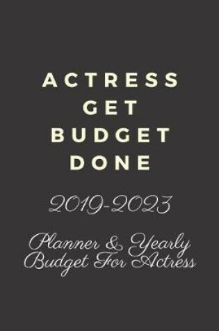 Cover of Actress Get Budget Done
