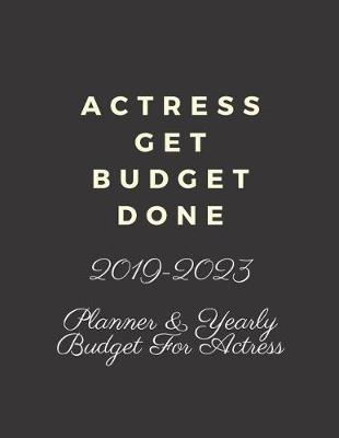 Book cover for Actress Get Budget Done