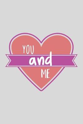 Book cover for You And Me