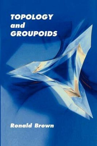 Cover of Topology and Groupoids