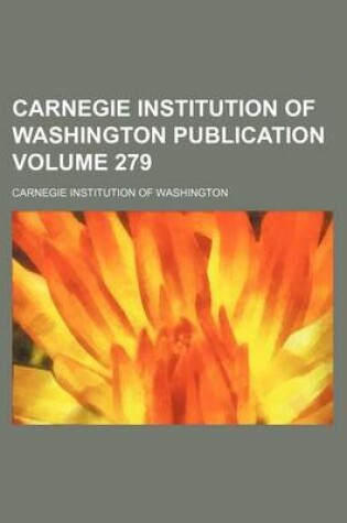 Cover of Carnegie Institution of Washington Publication Volume 279