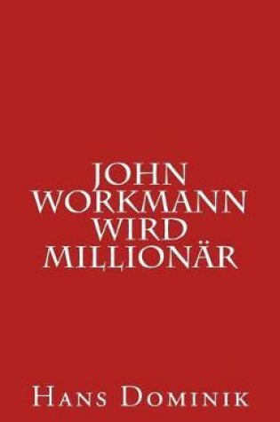 Cover of John Workmann Wird Millionär