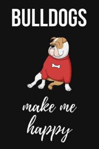 Cover of Bulldogs Make Me Happy