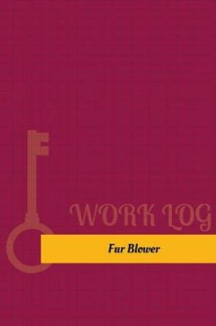 Cover of Fur Blower Work Log