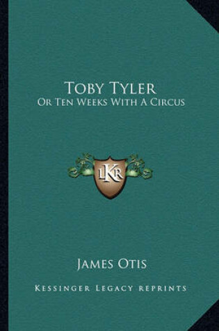 Cover of Toby Tyler Toby Tyler