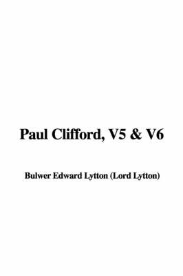 Book cover for Paul Clifford, V5 & V6