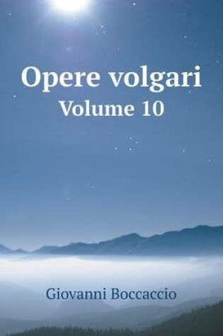 Cover of Opere volgari Volume 10