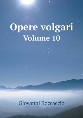 Book cover for Opere volgari Volume 10