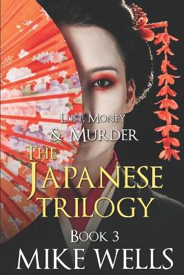 Book cover for The Japanese Trilogy, Book 3