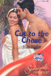 Book cover for Cut to the Chase (Mills & Boon Sensual)