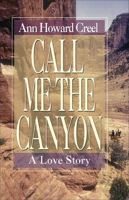 Book cover for Call Me the Canyon