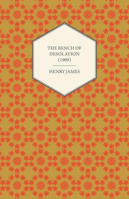 Book cover for The Bench of Desolation (1909)