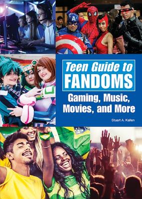 Book cover for Teen Guide to Fandoms: Gaming, Music, Movies, and More