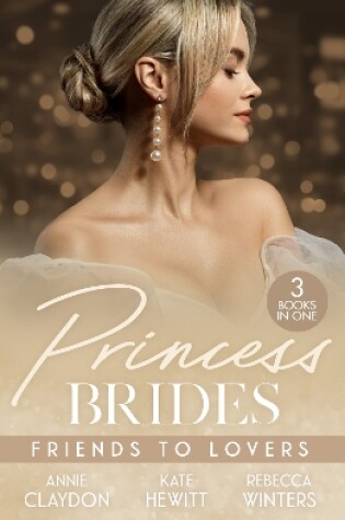 Cover of Princess Brides: Friends To Lovers