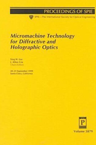 Cover of Micromachine Technology For Diffractive and Holographic Optics
