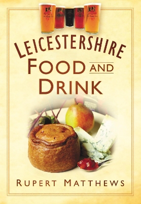 Book cover for Leicestershire Food and Drink