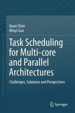 Cover of Task Scheduling for Multi-core and Parallel Architectures