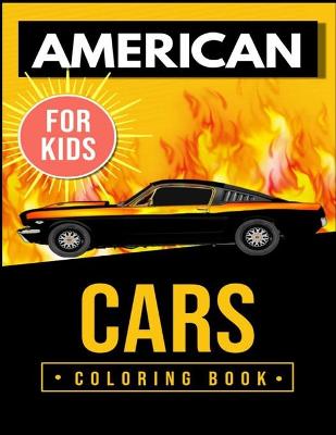 Book cover for American Cars Coloring Book For Kids