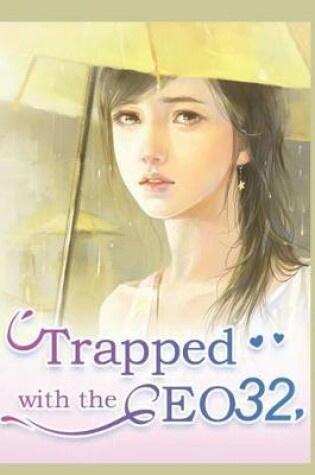 Cover of Trapped with the CEO 32