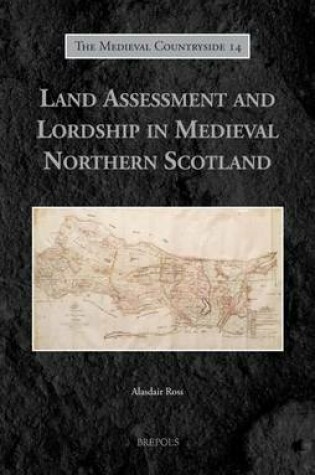 Cover of Land Assessment and Lordship in Medieval Northern Scotland