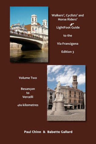 Cover of LightFoot Guide to the Via Francigena Edition 3 - Besancon to Vercelli