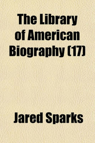 Cover of The Library of American Biography (17)