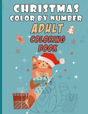 Book cover for Christmas Color by Number Adult Coloring Books