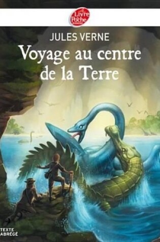 Cover of Voyage Au Centre de la Terre - Texte Abrege