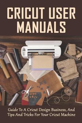 Book cover for Cricut User Manuals